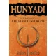 A félhold tündöklése - Hunyadi Hetedik könyv