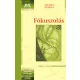 Fókuszolás - életporblémák megoldása önerőből