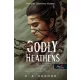 Godly Heathens - Isteni halandók