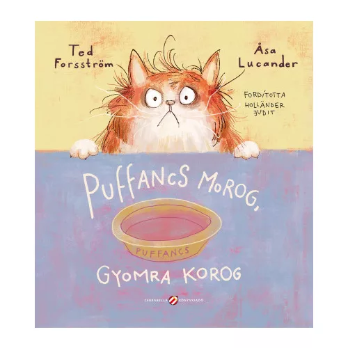 Puffancs morog, gyomra korog