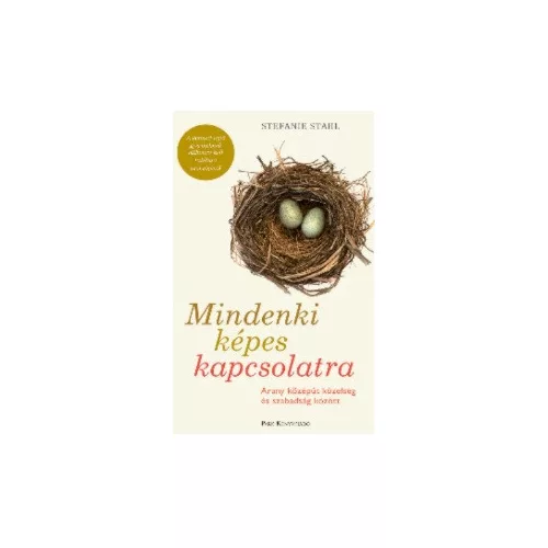 Mindenki képes kapcsolatra - Arany középút közelség és szabadság között