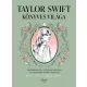 Taylor Swift könyves világa