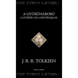 A Gyűrűháború - A Gyűrűk Ura históriája III.