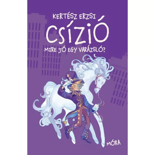 Csízió - Mire jó egy varázsló?