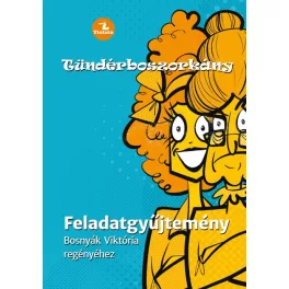   Tündérboszorkány Feladatgyűjtemény Bosnyák Viktória regényéhez