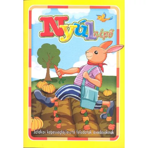 Nyúlcipő - Játékos képességfejlesztő feladatok óvodásoknak