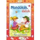 Mondókák, dalok - Vidám gyermekjátékok