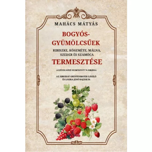 Bogyós gyümölcsűek termesztése