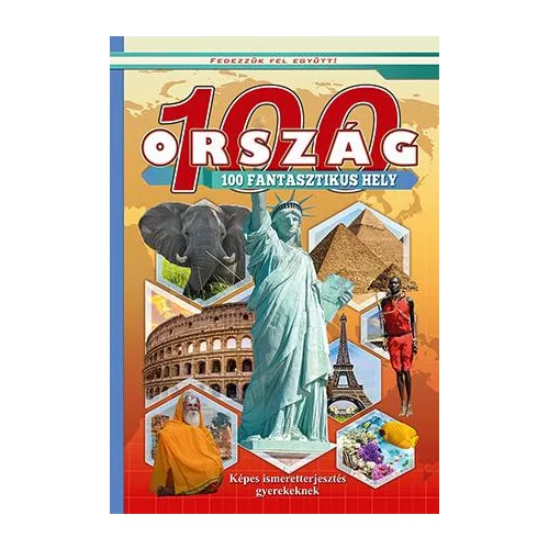 100 ország 100 fantasztikus hely - Fedezzük fel együtt!