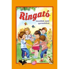 Ringató - Mondókák, dalok gyermekeknek