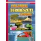 Földünk természeti csodái - Képes ismeretterjesztés gyerekeknek