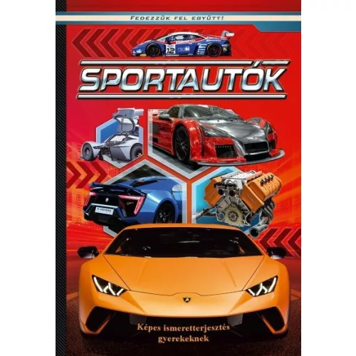 Sportautók - Képes ismeretterjesztés gyerekeknek