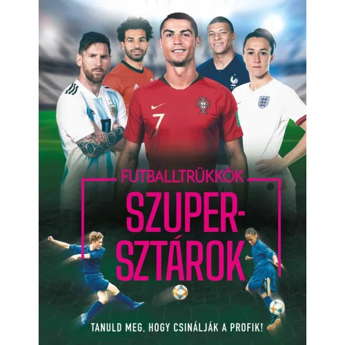 Futballtrükkök, szupersztárok