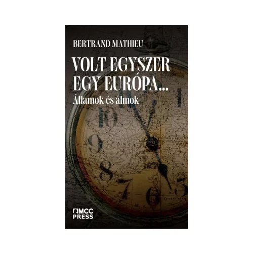 Volt egyszer egy Európa…