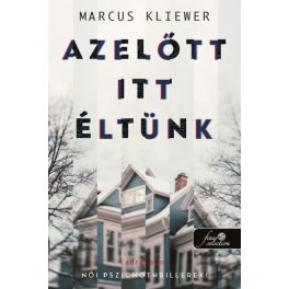 Azelőtt itt éltünk