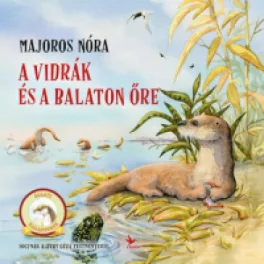 A vidrák és a Balaton őre