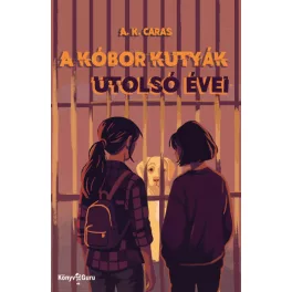 A kóbor kutyák utolsó évei