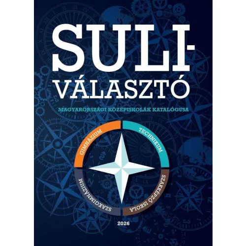 Suliválasztó - Magyarországi középiskolák katalógusa - 2026