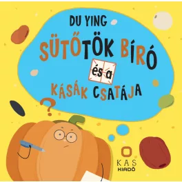 Sütőtök bíró és a kásák csatája