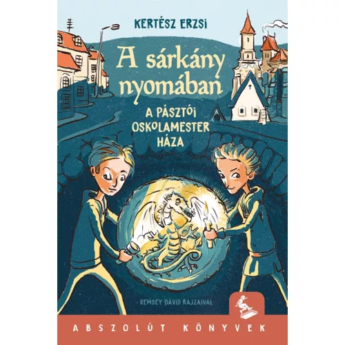 A sárkány nyomában - Az oskolamester háza