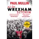 Az én Wrexham-sztorim - Az Üdv Wrexhamben!-sorozat titkai