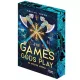 The Games Gods Play - Az istenek játékai - Éldekorált kiadás