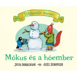 Mókus és a hóember – Tölgyerdő meséi - SÉRÜLT