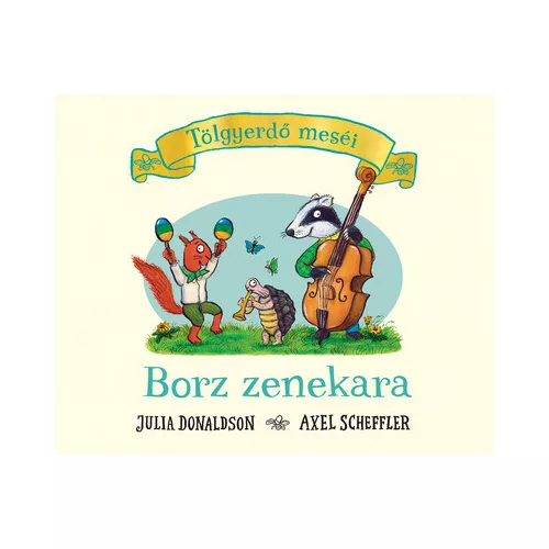 Borz zenekara - Tölgyerdő meséi