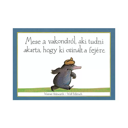 Mese a vakondról, aki tudni akarta, hogy ki csinált a fejére