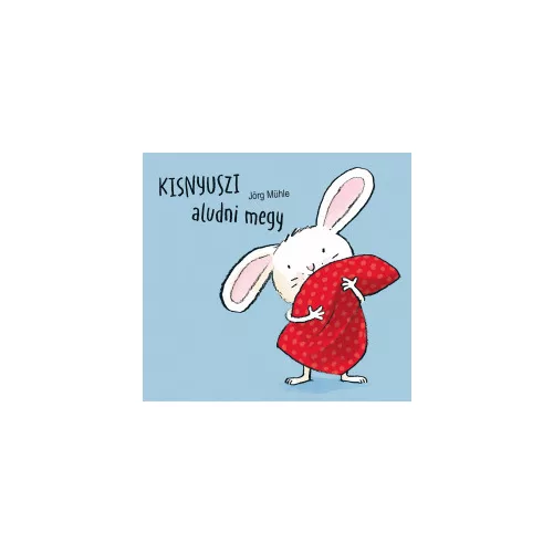 Kisnyuszi aludni megy