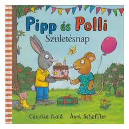 Pipp és Polli - Születésnap - SÉRÜLT