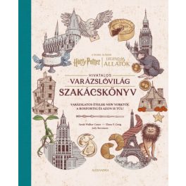   Harry Potter és Legendás állatok: Hivatalos varázslóvilág szakácskönyv