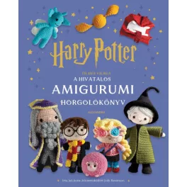   Harry Potter filmes világa - A hivatalos amigurumi horgolókönyv