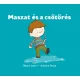Maszat és a csőtörés