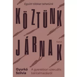 Köztünk járnak