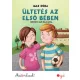 Ültetés az első bében - Most én olvasok 2. szint