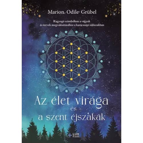 Az élet virága és a szent éjszakák