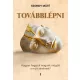 Továbblépni - Hogyan hagyjuk magunk mögött a múlt sérelmeit?