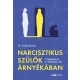 Narcisztikus szülők árnyékában