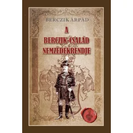 A Berczik-család nemzedékrendje