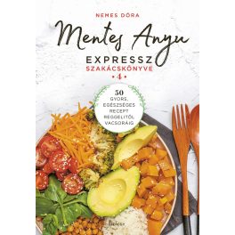 Mentes Anyu expressz szakácskönyve