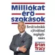 Milliókat érő szokások