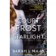 A Court of Frost and Starlight – Fagy és csillagfény udvara (Tüskék és rózsák udvara 4.) - SÉRÜLT