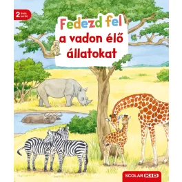 Fedezd fel a vadon élő állatokat
