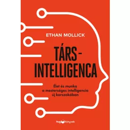   Társintelligencia - Élet és munka a mesterséges intelligencia új korszakában