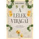 A lélek virágai - Barangolás a Bach-esszenciák birodalmában
