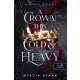 A Crown This Cold And Heavy - Oly hideg és nehéz korona (Hazugságok királysága 3.)