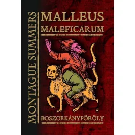 MALLEUS MALEFICARUM  Boszorkánypöröly