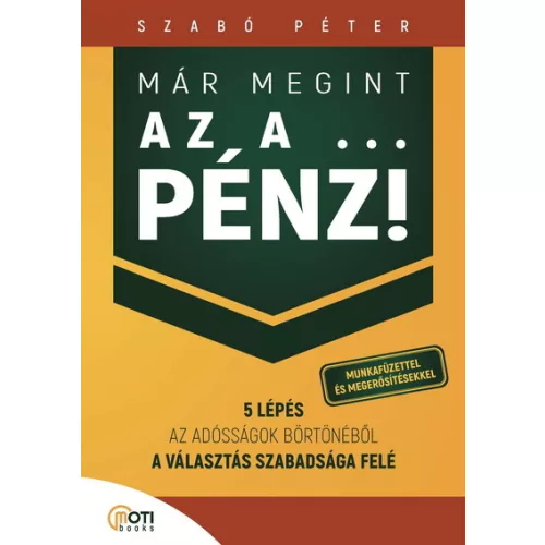 Már megint az a ... pénz! - Munkafüzettel és megerősítésekkel