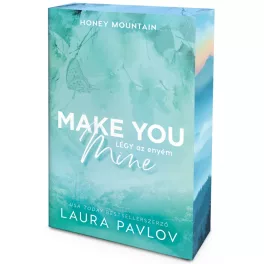 Make You Mine – Légy az enyém - Éldekorált kiadás